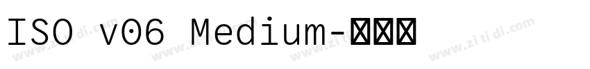 ISO v06 Medium字体转换